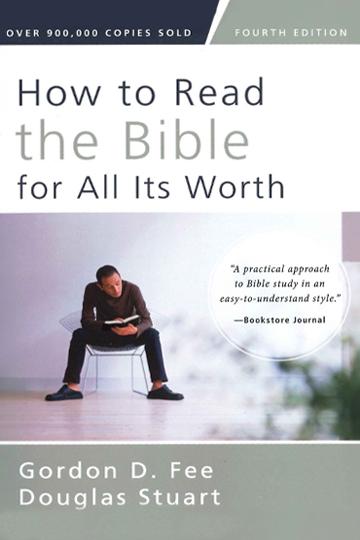 How to Read the Bible for All Its Worth