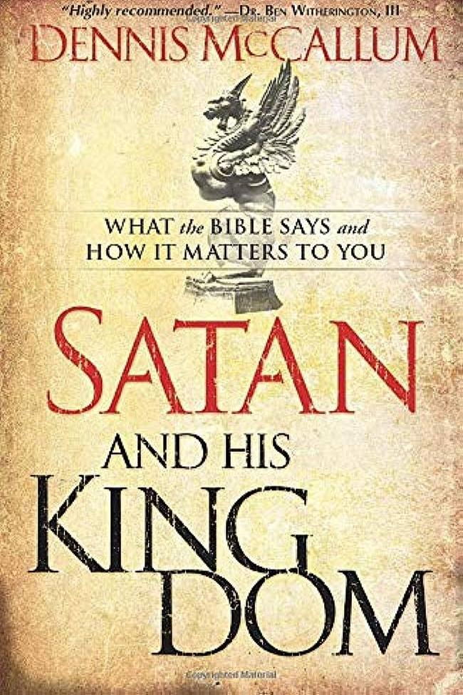 Satan and his Kingdom