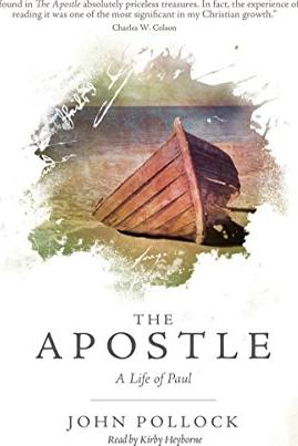 The Apostle: A Life of Paul