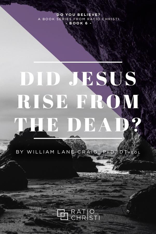 Did Jesus Rise from the Dead?