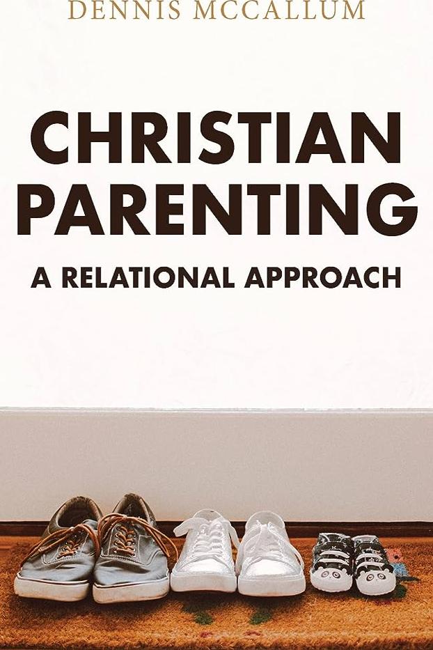 Christian Parenting: A Relational Approach