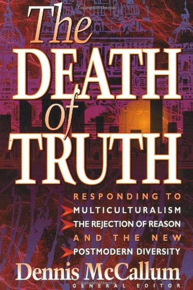 The Death of Truth